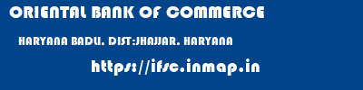ORIENTAL BANK OF COMMERCE  HARYANA BADLI, DIST:JHAJJAR, HARYANA    ifsc code